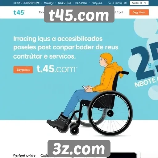 Acessibilidade e inclusão no site t45.com